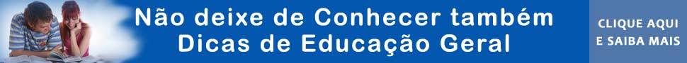 Dicas de Educação Geral